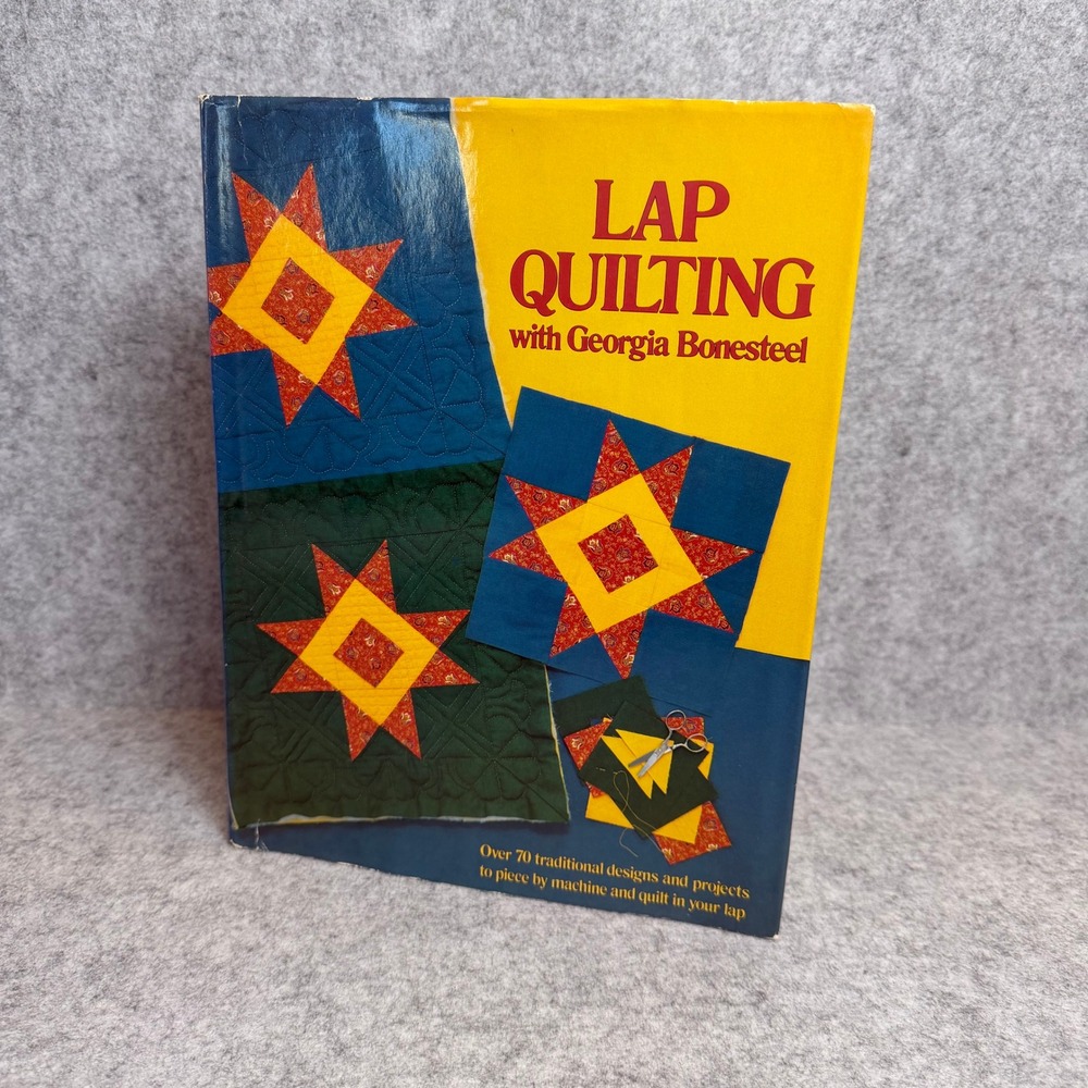 Lap Quilting with Georgia Bonesteel -‎ 1982 -Hardcover